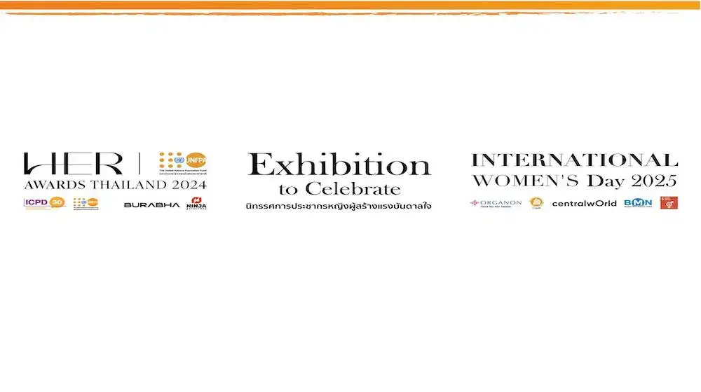 UNFPA Thailand ขอเชิญร่วมชมนิทรรศการภาพถ่าย HER Awards UNFPA Thailand 2024 “ประชากรหญิงผู้สร้างแรงบันดาลใจ” และร่วมเฉลิมฉลองวันสตรีสากลประจำปีนี้