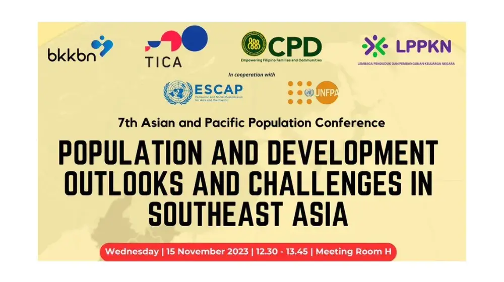 7th Asian and Pacific Population Conference side event: the Population and Development Outlooks and Challenges in Southeast Asia