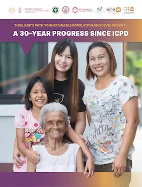 THAILAND’S PATH TO SUSTAINABLE POPULATION AND DEVELOPMENT: A 30-YEAR PROGRESS SINCE ICPD 