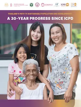 THAILAND’S PATH TO SUSTAINABLE POPULATION AND DEVELOPMENT: A 30-YEAR PROGRESS SINCE ICPD 