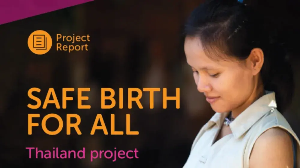 Report: The Safe Birth for All – Thailand Project